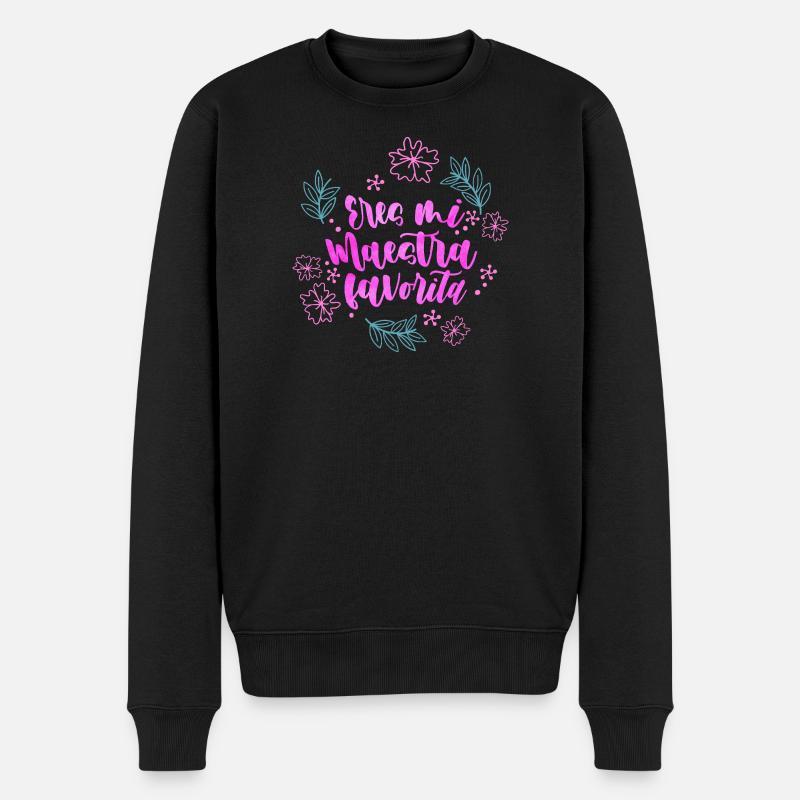 Du bist meine Lieblingslehrerin, Designlehrer. - Männer Premium Bio Pullover - Schwarz