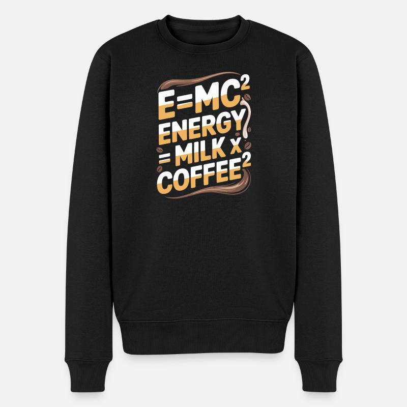 E=MC2 Physique Dicton Caféine Nerd Énergie Café - Pull Premium bio Homme - noir