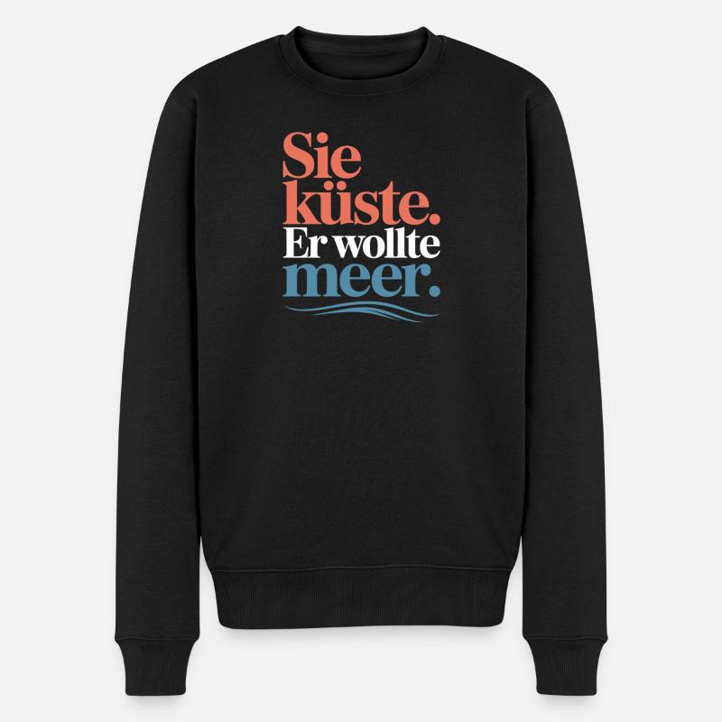 Sie Küste Er Wollte Meer Strand Liebe Welle Surfer - Männer Premium Bio Pullover - Schwarz