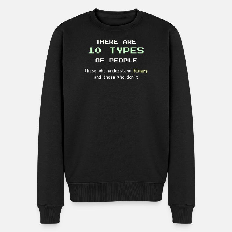 10 Arten von Menschen – Klassischer binärer Nerd-Witz - Männer Premium Bio Pullover - Schwarz