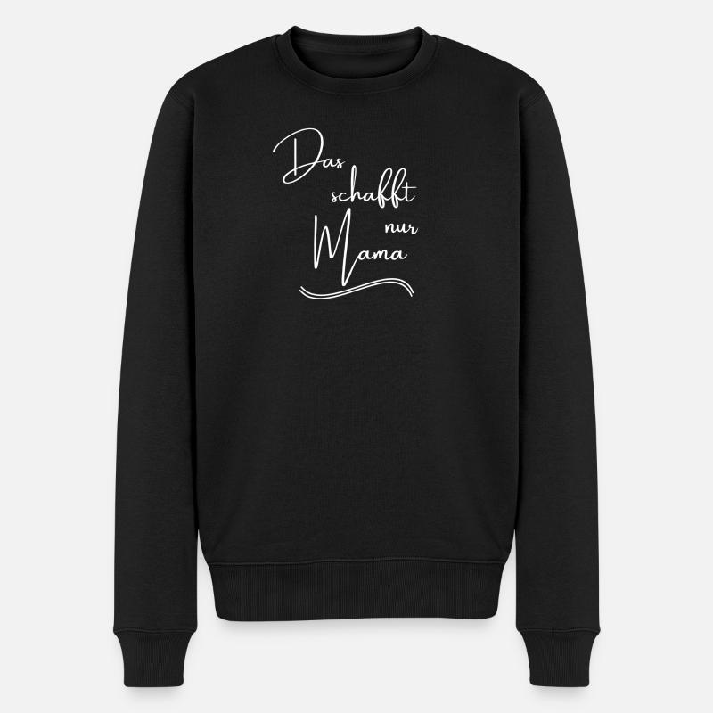 Liebevolle Mama Spruch - Männer Premium Bio Pullover - Schwarz