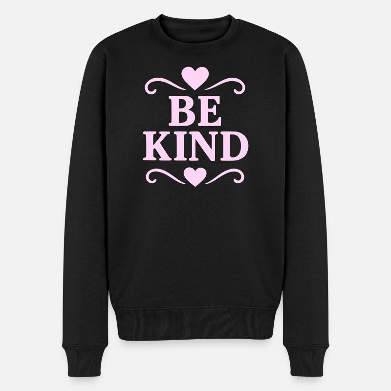 Slogan Be Kind en rose - Pull Premium bio Homme - noir