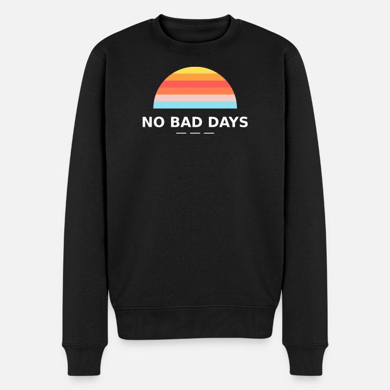 NO BAD DAYS - Männer Premium Bio Pullover - Schwarz