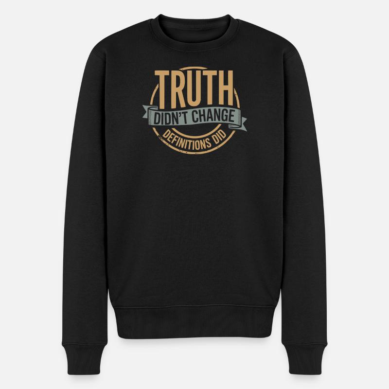 Truth Didn't Change Definitions Did | Bold - Men's Premium Organic Jumper - black