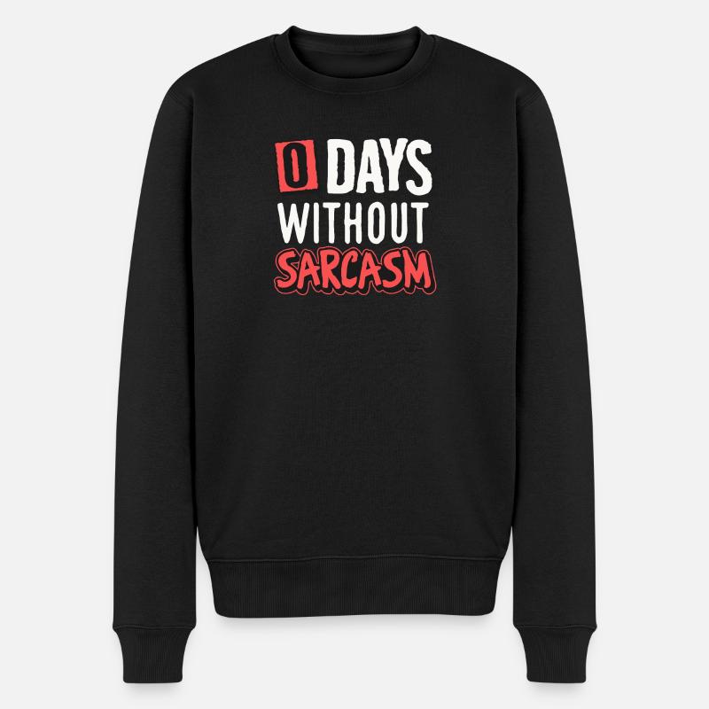 Humorvolles Sarkasmus-Motiv-Design - Männer Premium Bio Pullover - Schwarz