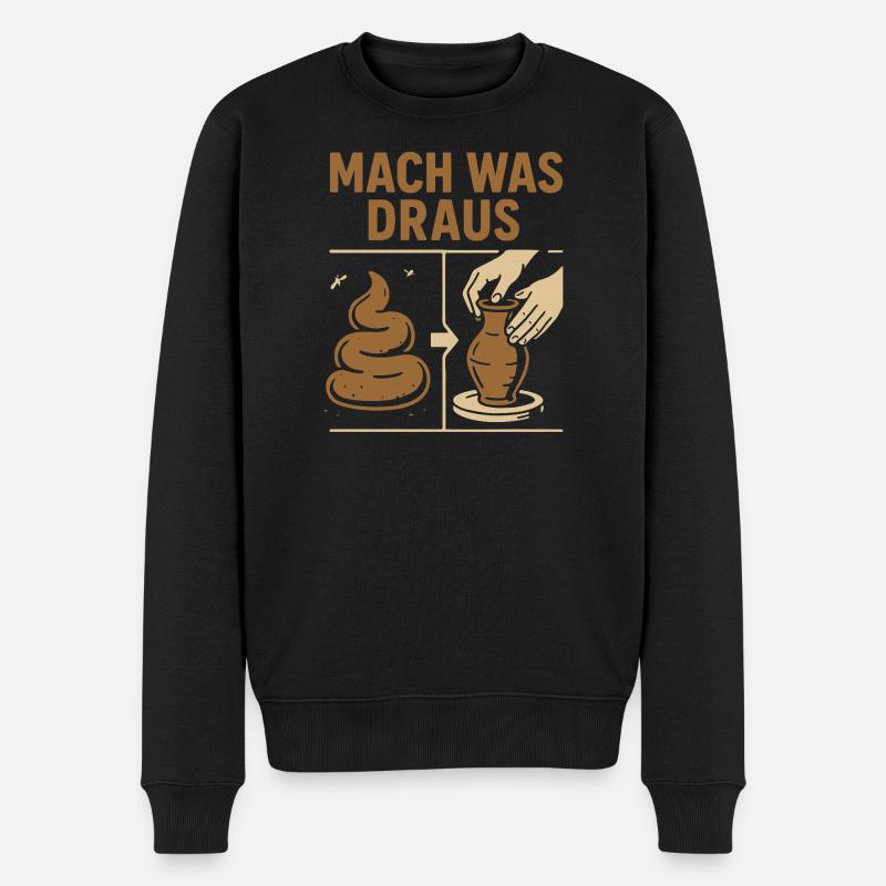 Poterie avec des excréments - Faites-en quelque chose - Pull Premium bio Homme - noir