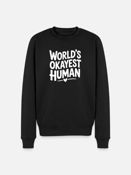 World’s Okayest Human - Men's Premium Organic Jumper - black