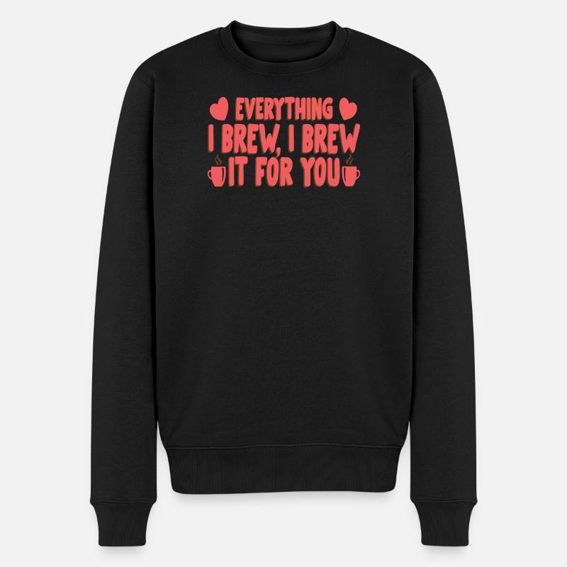 Brew for you - Männer Premium Bio Pullover - Schwarz