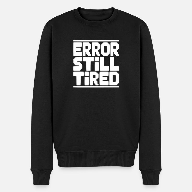 Fehler Immer noch müde - Männer Premium Bio Pullover - Schwarz