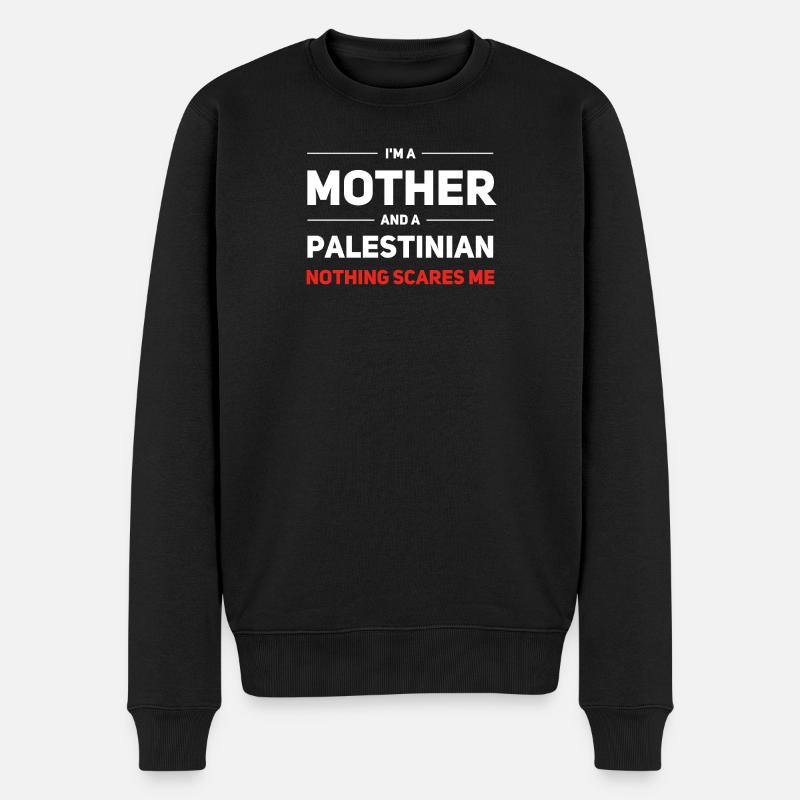 Mother and Palestinian - Nothing Scares Me - Männer Premium Bio Pullover - Schwarz