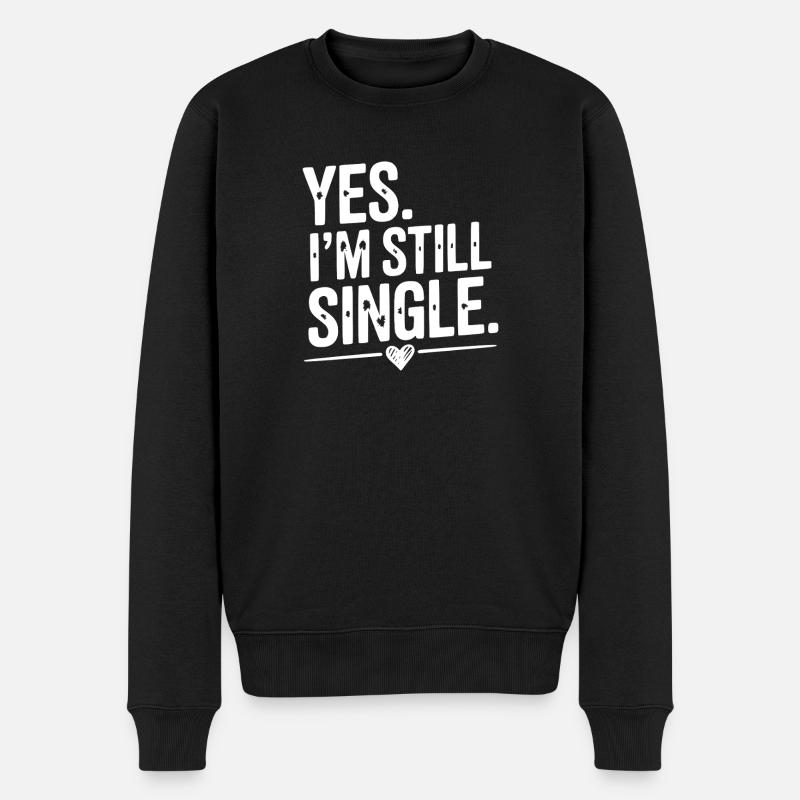 Yes I’m Still Single - Pull Premium bio Homme - noir