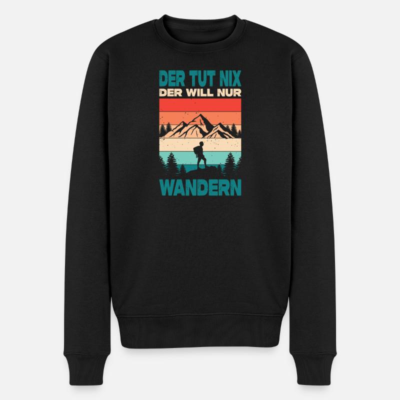 Wandern Sprüche Wanderer Wanderoutfits - Männer Premium Bio Pullover - Schwarz