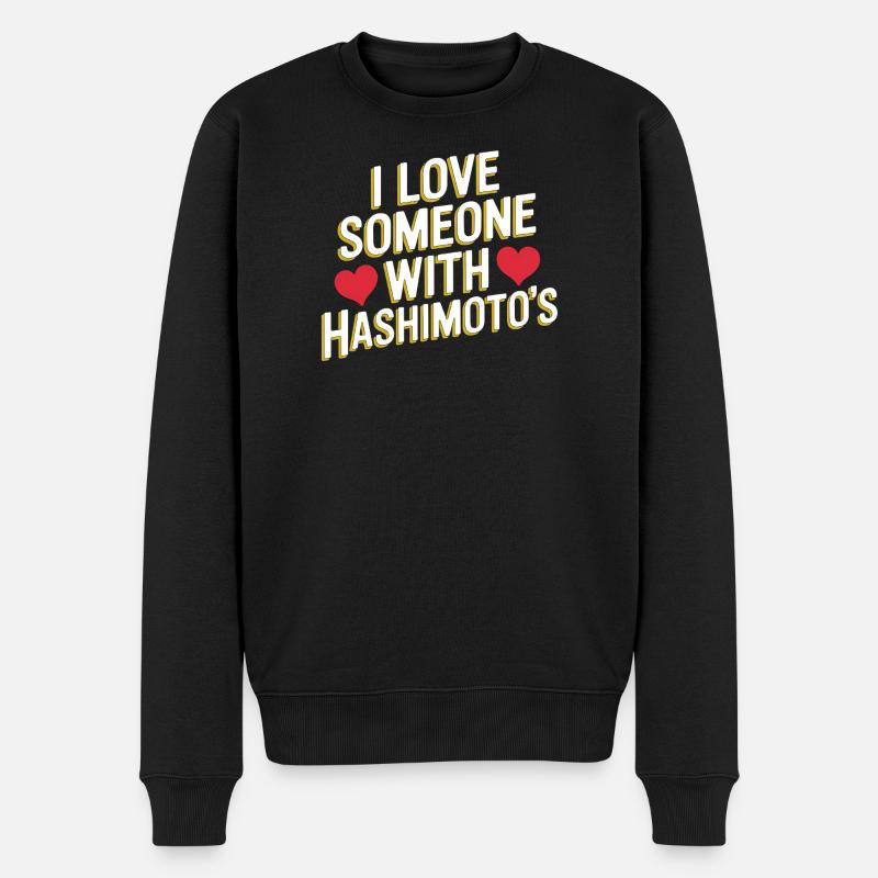Ich liebe jemanden mit Hashimoto - Männer Premium Bio Pullover - Schwarz