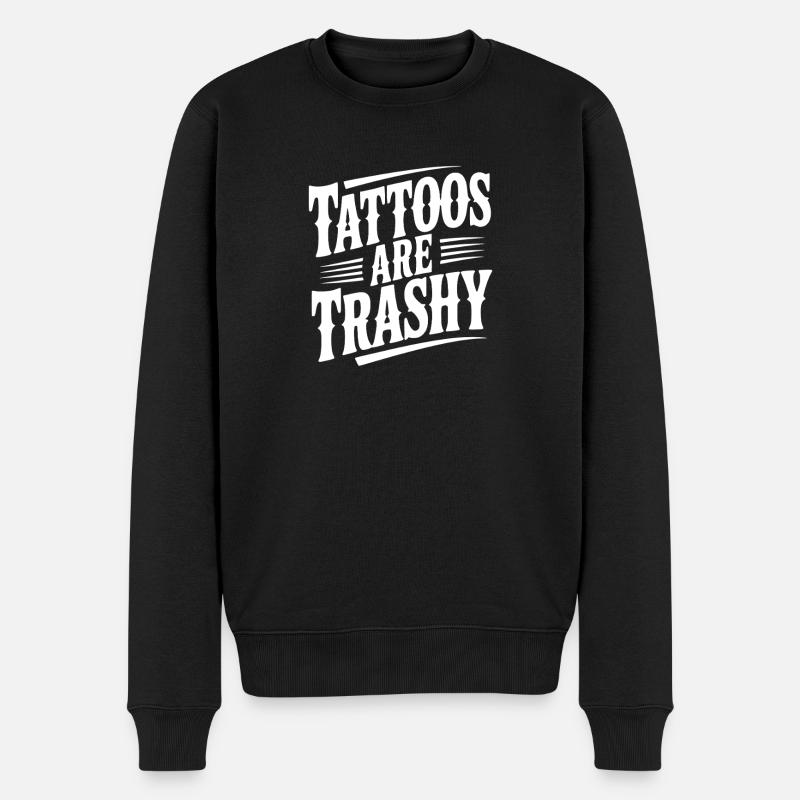 Tattoos sind Müll - Männer Premium Bio Pullover - Schwarz