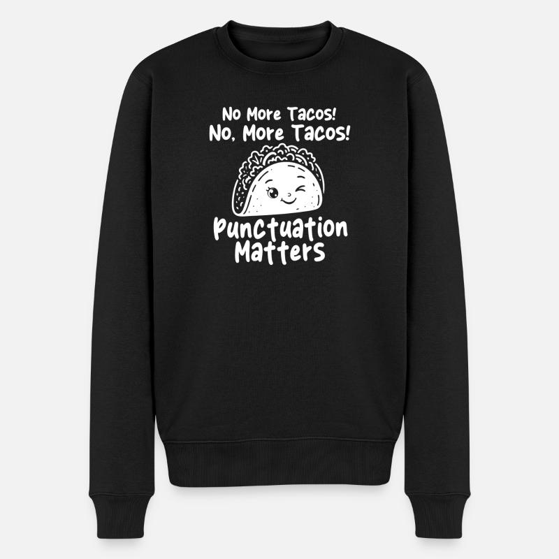 Plus de tacos Ponctuation Blague - Pull Premium bio Homme - noir