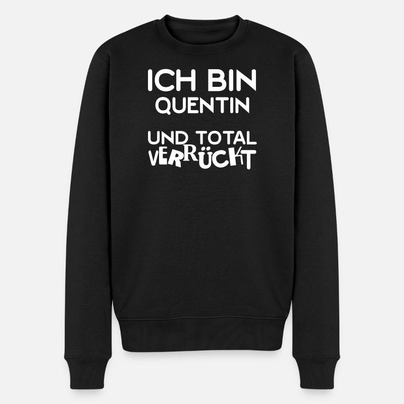 Je suis Quentin complètement fou - Pull Premium bio Homme - noir