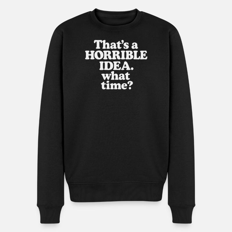 Idée horrible – Quelle heure ? - Pull Premium bio Homme - noir