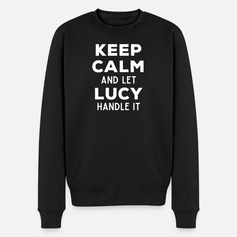 Keep Calm Lass Lucy das regeln Lustiger Spruch - Männer Premium Bio Pullover - Schwarz