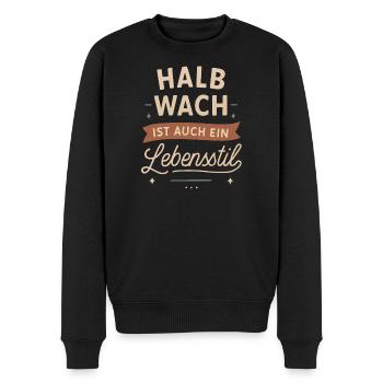 Halb wach ist auch ein Lebensstil - Männer Premium Bio Pullover - Schwarz - Vorne - Nico (187cm)