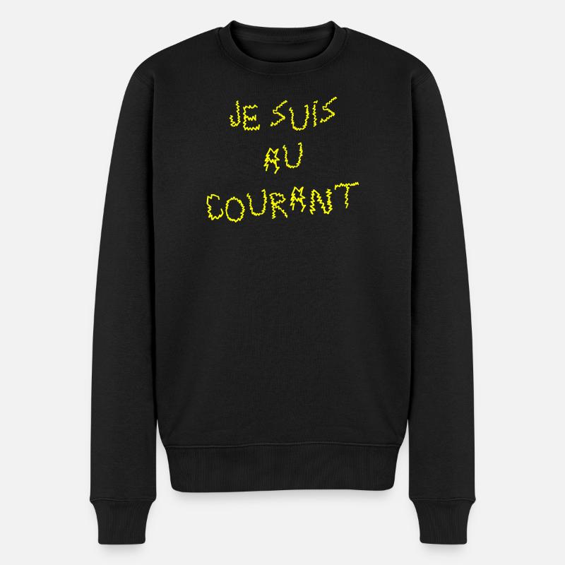 JE SUIS AU COURANT !  - Pull Premium bio Homme - noir