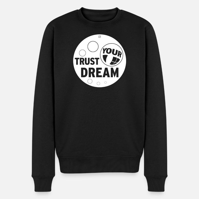 FAITES CONFIANCE À VOTRE RÊVE - Pull Premium bio Homme - noir