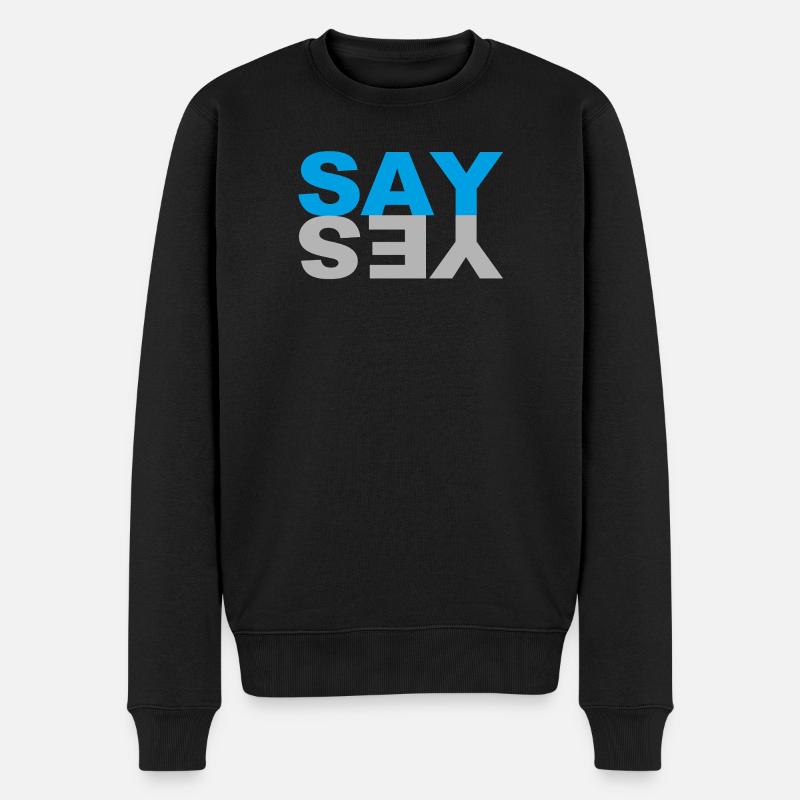 SAY YES - Männer Premium Bio Pullover - Schwarz