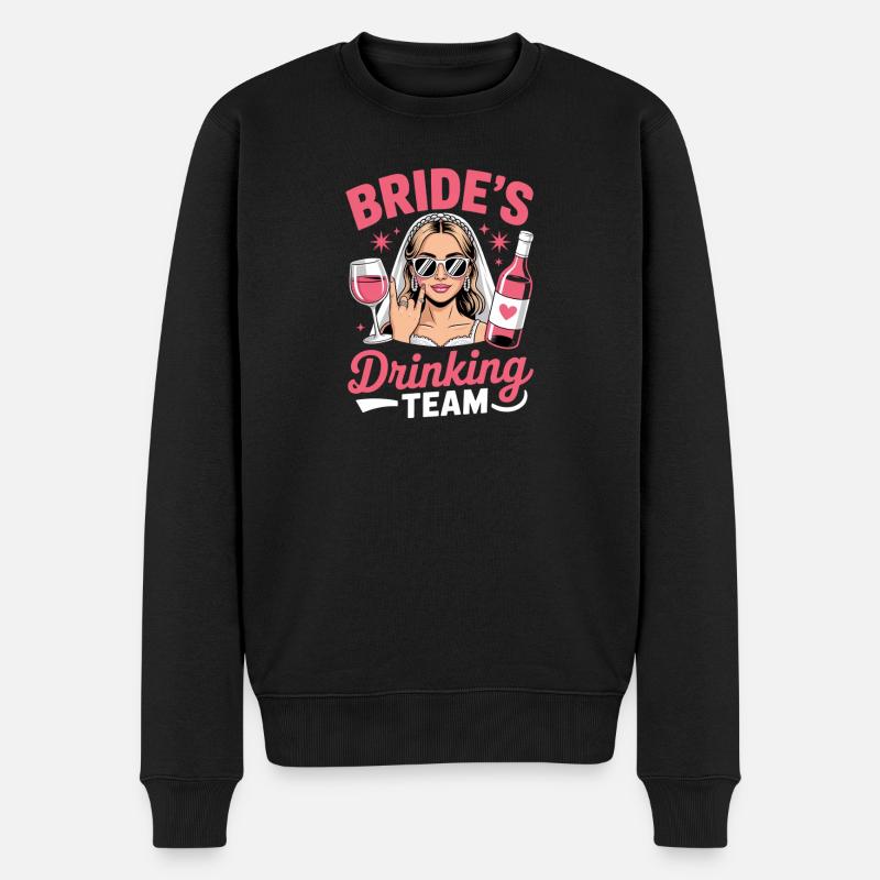Brides drinking team JGA Junggesellinnenabschied - Männer Premium Bio Pullover - Schwarz