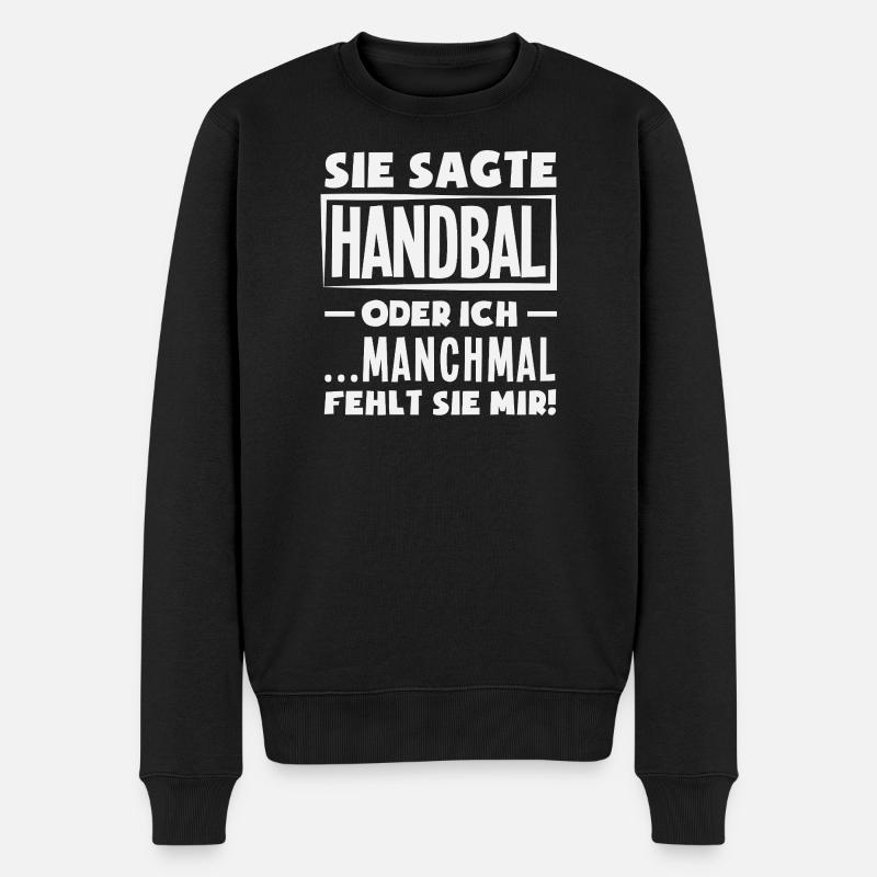 Handball oder ich – manchmal fehlt sie - Männer Premium Bio Pullover - Schwarz