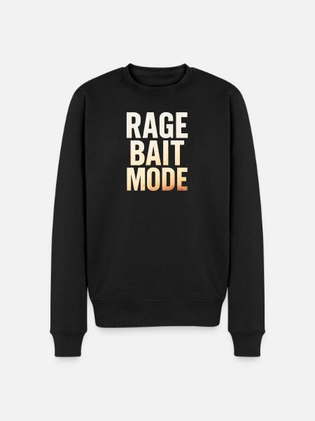 Rage Bait Mode, Funny Saying - Men's Premium Organic Jumper - black