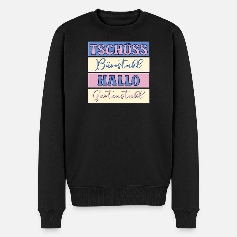 TSCHÜSS HALLO BÜRO GARTEN - Männer Premium Bio Pullover - Schwarz