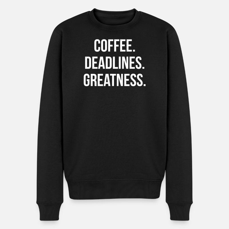COFFEE. DEADLINES. GREATNESS. | Greyline Official - Männer Premium Bio Pullover - Schwarz