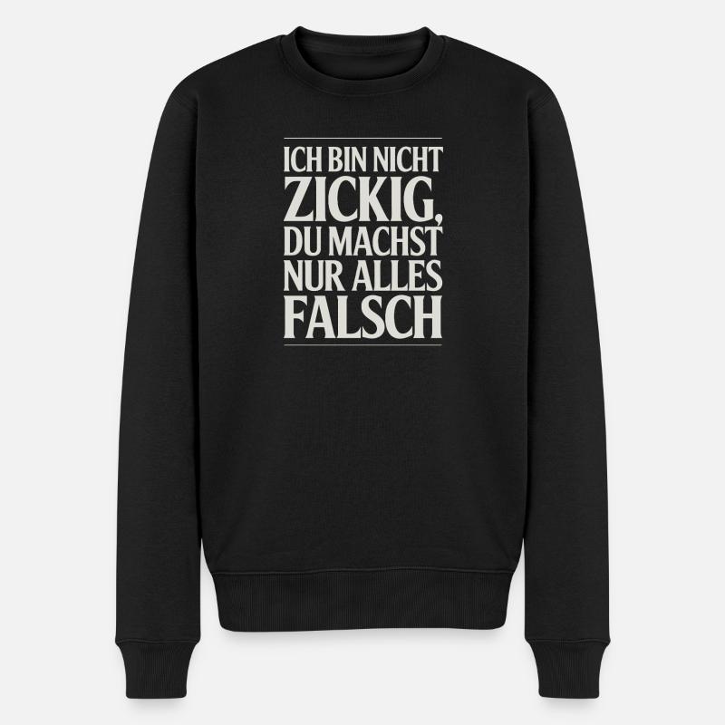 Ich bin nicht Spruch - Männer Premium Bio Pullover - Schwarz