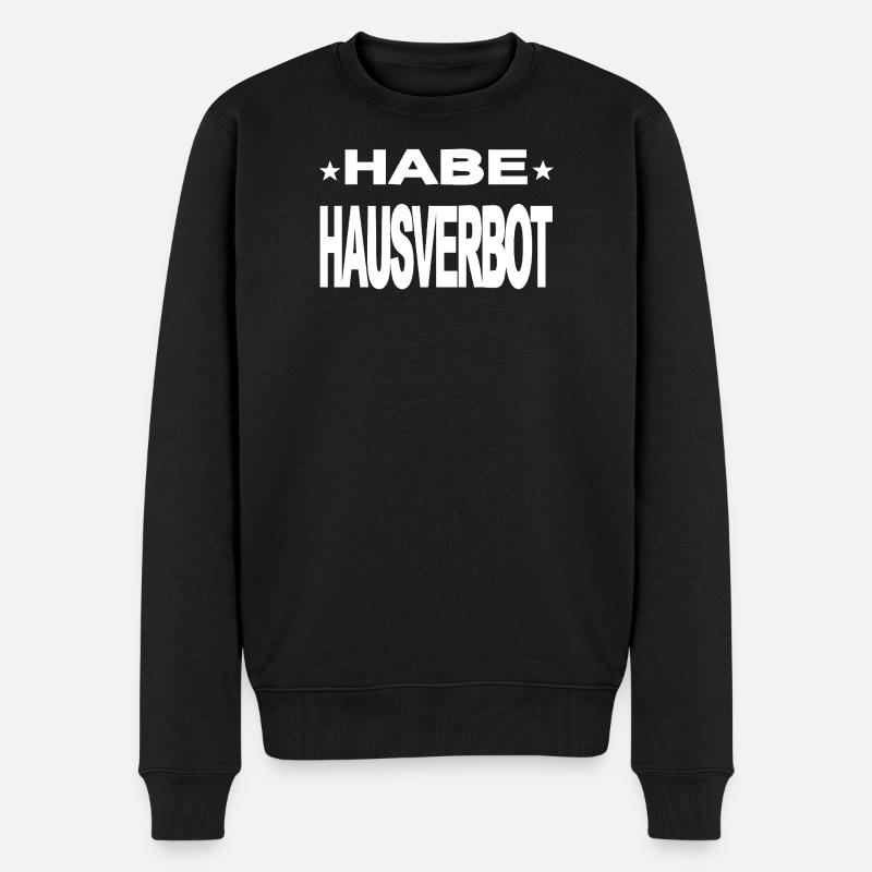 Hausverbot - Männer Premium Bio Pullover - Schwarz