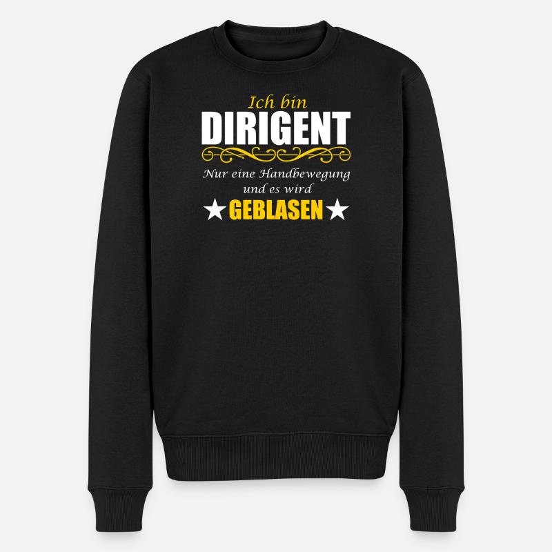 Dirigent lustiger Spruch Wortwitz Ironie Blasmusik - Männer Premium Bio Pullover - Schwarz