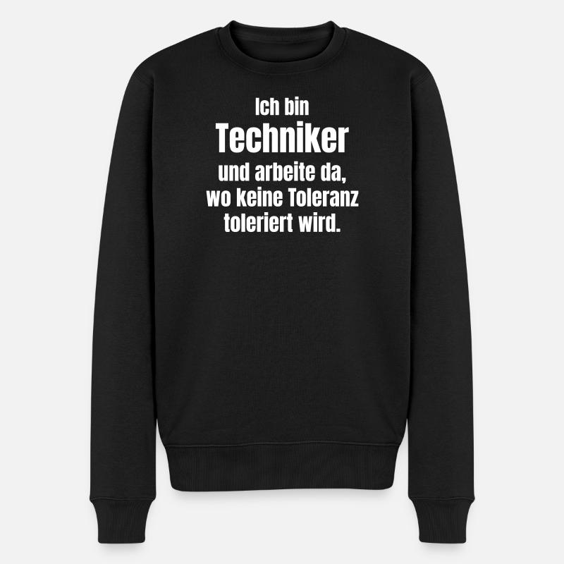 Ich bin Techniker – Keine Toleranz - Männer Premium Bio Pullover - Schwarz