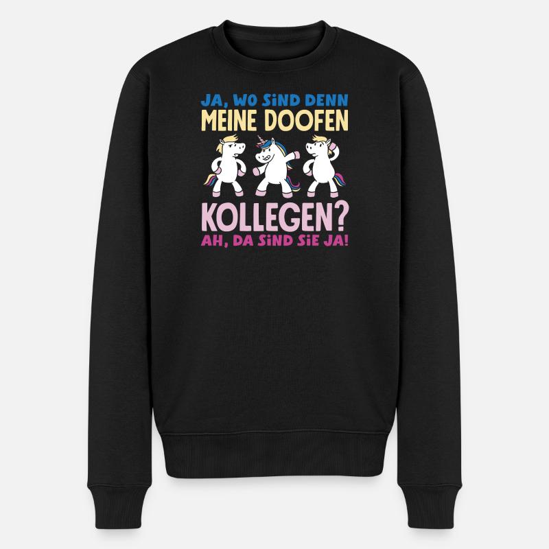 Meine doofen Kollegen Da sind sie ja Büro Arbeit - Männer Premium Bio Pullover - Schwarz