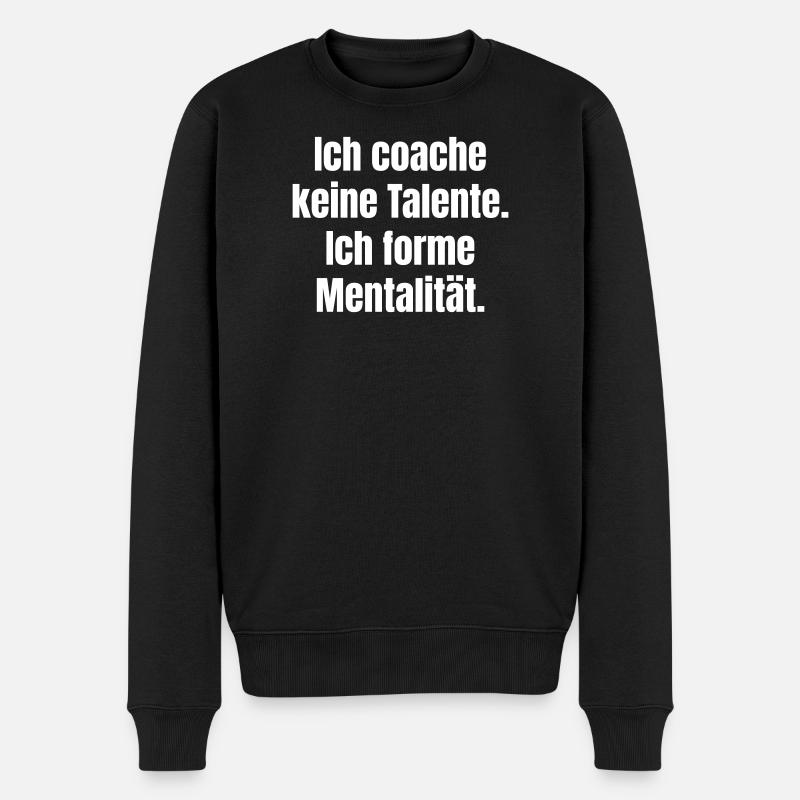 Mentalität formen statt Talentcoaching - Männer Premium Bio Pullover - Schwarz