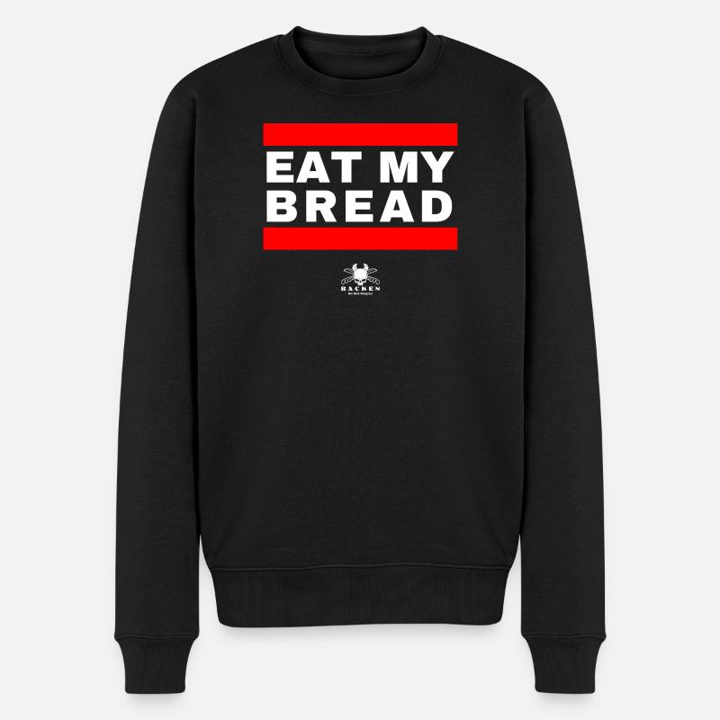 Iss Mein Brot - Was sonst? :) - Männer Premium Bio Pullover - Schwarz