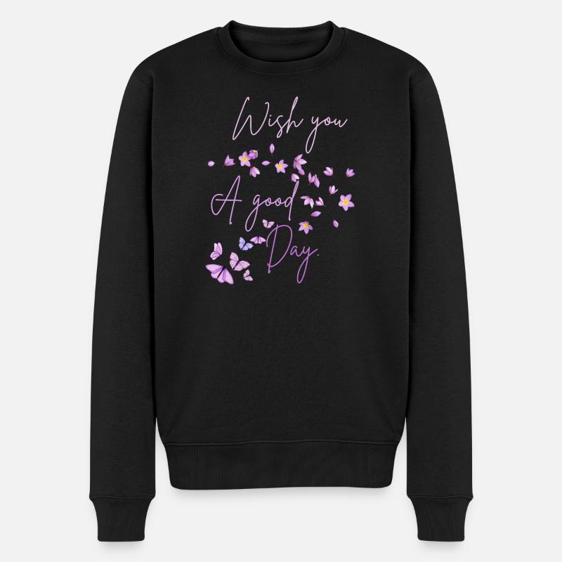 Ich wünsche dir einen schönen Tag, Floral - Männer Premium Bio Pullover - Schwarz