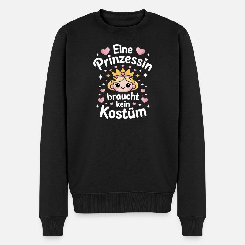 Prinzessin Braucht Kein Kostüm Fasching Karneval - Männer Premium Bio Pullover - Schwarz