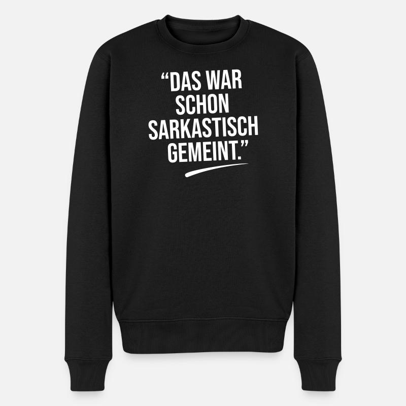 C’était un ton sarcastique. - Pull Premium bio Homme - noir