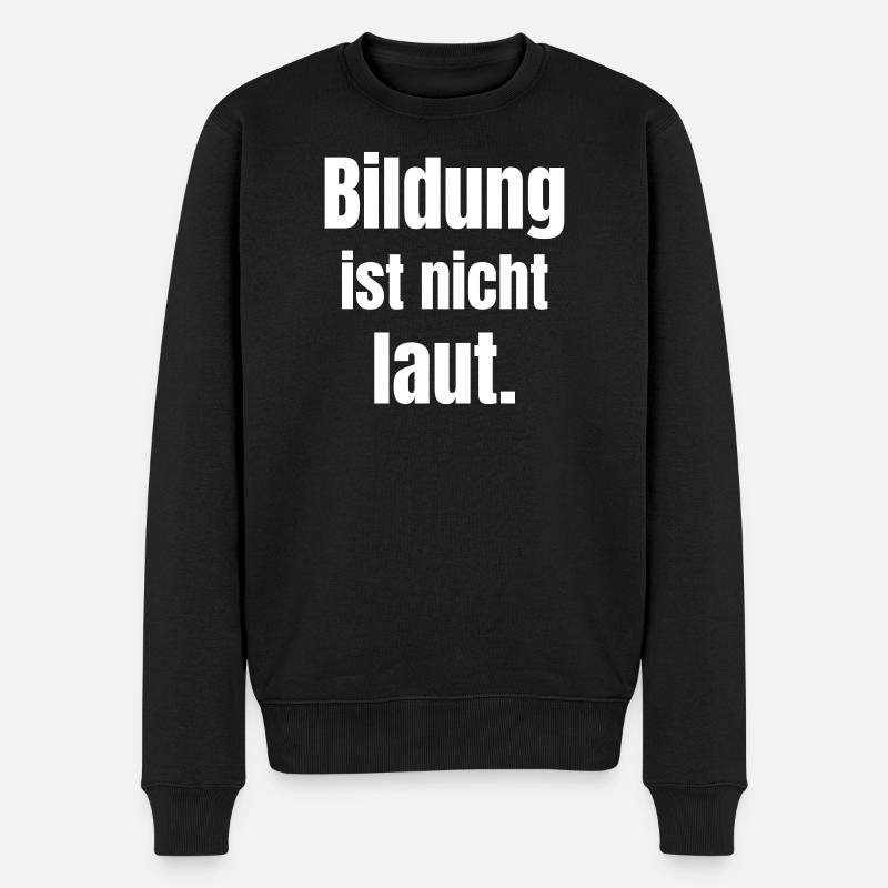 Bildung ist stille Kraft - Männer Premium Bio Pullover - Schwarz