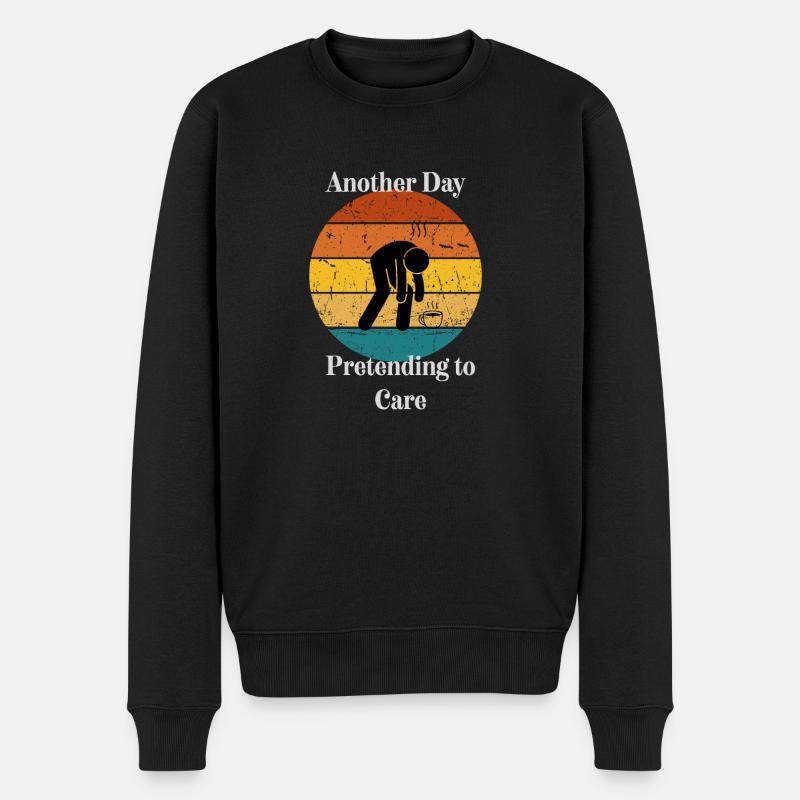 Ein weiterer Tag, an dem ich so tue, als würde es mich kümmern - Männer Premium Bio Pullover - Schwarz