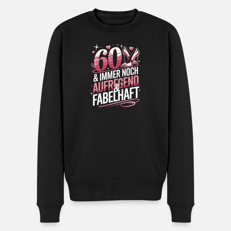  60 Und Immer Noch Aufregend Und Fabelhaft Zum 60 - Männer Premium Bio Pullover - Schwarz