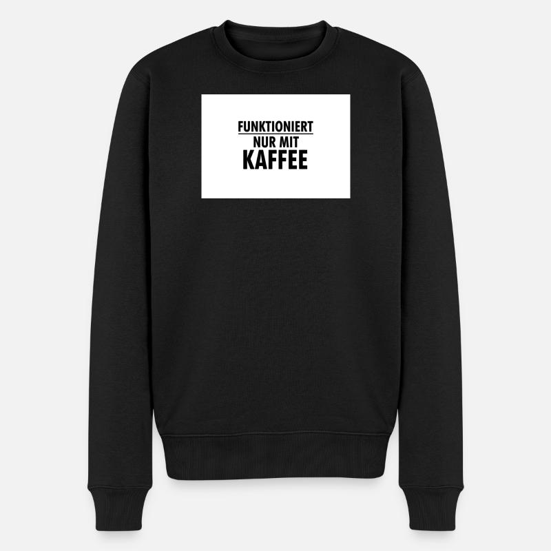 Funktioniert Nur Mit Kaffee - Männer Premium Bio Pullover - Schwarz
