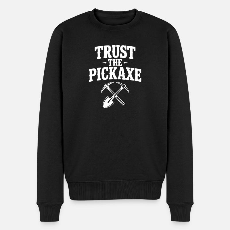 Vertraue der Spitzhacke - Männer Premium Bio Pullover - Schwarz