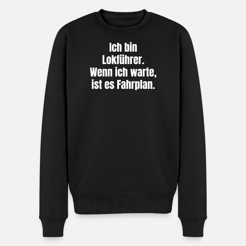 Ich bin Lokführer: Fahrplan-Wartezeit - Männer Premium Bio Pullover - Schwarz