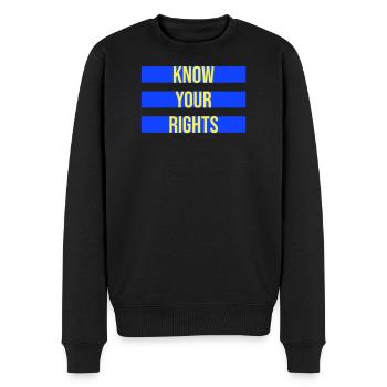 Know Your Rights Aktivismus Gerechtigkeit Freiheit - Männer Premium Bio Pullover - Schwarz - Vorne - Nico (187cm)