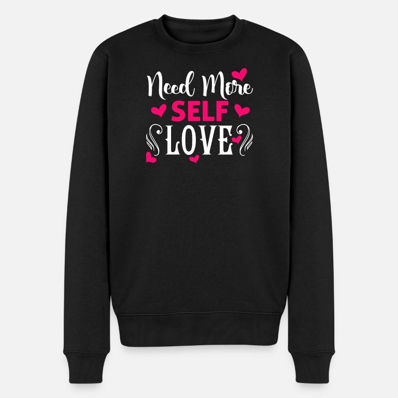 Need More Self Love Motivationsdesign - Männer Premium Bio Pullover - Schwarz