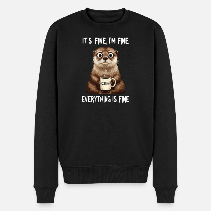 Its Fine Im Fine Coffee Otter Humor - Männer Premium Bio Pullover - Schwarz